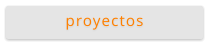 proyectos